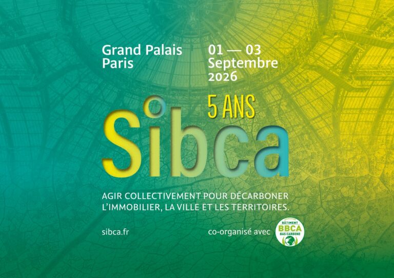 Le Salon de l&rsquo;Immobilier Bas Carbone fête ses cinq ans au Grand Palais du 1ᵉʳ au 3 septembre 2026